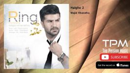 Majid Kharatha  Halghe 2 مجید خراطا  حلقه 2