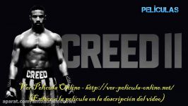 Creed II defendiendo el legado película online ver gratis