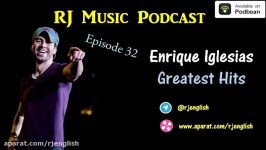 RJ Music Podcast  Episode 32 Enrique Iglesias