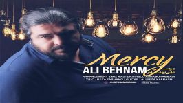 Ali Behnam  Mercy علی بهنام  مرسی 