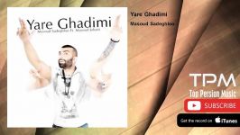 Masoud Sadeghloo  Yare Ghadimi  مسعود صادقلو مسعود جهانی  یار قدیمی