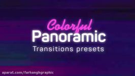 دانلود پریست ترانزیشن حرفه ای Colorful Panoramic Transitions برای پریمیر پرو