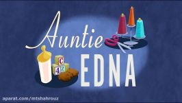 انیمیشن آنتی ادنا Auntie Edna 2018