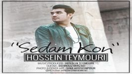 Hossein Teymouri  Sedam Kon حسین تیموری  صدام کن 