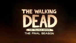 تریلر قسمت سوم فصل پایانی بازی The Walking Dead