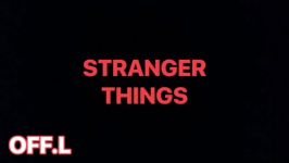 موزیك سریال STRANGER THINGS اتفاقات عجیب