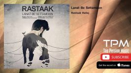 Rastaak Hallaj  Lanat Be Settamoon رستاک حلاج  لعنت به سه تامون