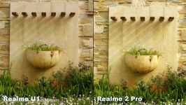 مقایسه کیفیت دوربین RealMe U1 RealMe 2 Pro
