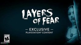 تریلر بازی Layers of Fear محتوای انحصاری برای پلی استیشن  آل گیم