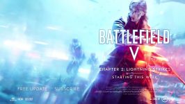 تریلر آپدیت جدید بازی بتلفیلد 5  Battlefield V Update