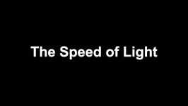 Speed of Light Is Finite Who Figured It Out And How