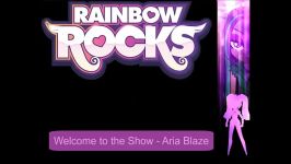 ♥Welcome to the Show ♥ Aria Blaze♥