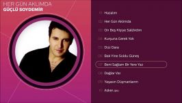 Güçlü Soydemir  Beni Sağlam Bir Yere Yaz Official Audio