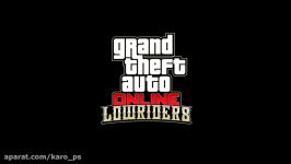 تریلر بازی grand theft auto v online معرفی بخش lowriders