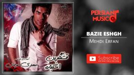 Mehdi Erfan  Bazie Eshgh مهدی عرفان  بازی عشق