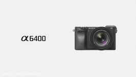 معرفی دوربین Sony Alpha a6400