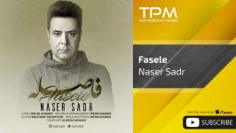 Naser Sadr  Faseleh