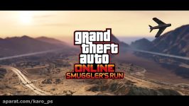 تریلر بازی grand theft auto v online معرفی بخش smugglers run