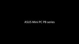 ASUS Mini PC PB series  Solid reliability for your business