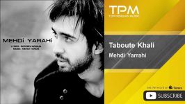 Mehdi Yarrahi  Taboute Khali مهدی یراحی  تابوت خالی 