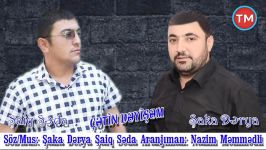 Saka Derya ft Saiq Seda  Cetin deyisem 2019