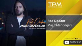 Majid Mandegari  Rad Dadam مجید ماندگاری  رد دادم 