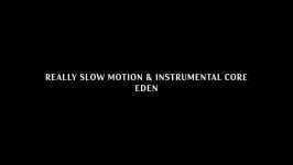 Really Slow Motion موزیک ویدئوی حماسی از