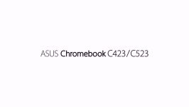 Do more of everything Chromebook C423 C523 ASUS