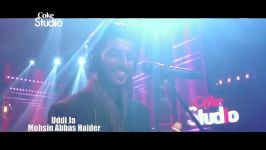 BTS Uddi Ja Mohsin Abbas Haider Episode 4 Coke Studio Season 9