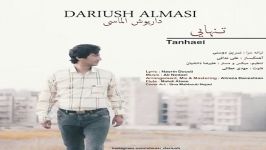 Dariush Almasi  Tanhaei داریوش الماسی  تنهایی 