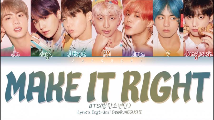 متن آهنگ لیریک جدید MAKE IT RIGHT BTS