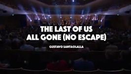 اهنگ فوق العاده the last of us all gone no escape ساز ویولون