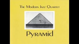 The Modern Jazz Quartet  Pyramid موسیقی جز  آلبوم کامل