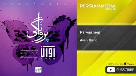 Avan Band  Parvaanegi آوان بند  پروانگی 