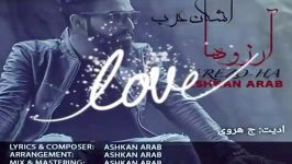 Ashkan Arab Arezo Ha New Song 2017اشکان عرب، آرزوها