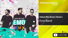 Emo Band  Delam Mire Barat  Remix امو بند  دلم میره برات  ریمیکس 