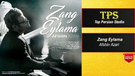 Afshin Azari Zang Eylama افشین آذری  زنگ ایلمه