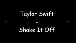 Shake it off Lyrics  Taylor Swift تیلور سویفت  متن آهنگ