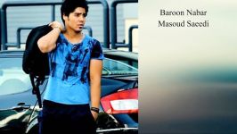 Masoud Saeedi Baroon Nabar 2019 مسعود سعیدی بارون نبار