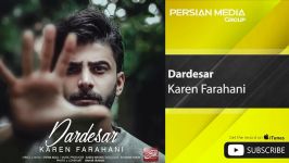 آهنگ جدید کارن فرهانی  دردسر Karen Farahani  Dardesar