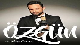 آهنگ Ozgun به نام Senden Ibaret