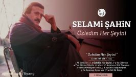 selami şahin  özledim her şeyi