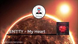 ENTTY  My heart dubstep  Melodic New