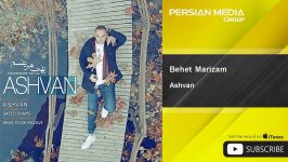 Ashvan  Behet Marizam اشوان  بهت مریضم 