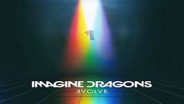 آهنگ Imagine Dragons به نام Whatever It Takes