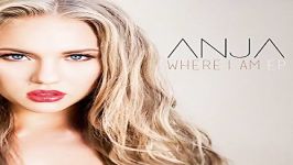 آهنگ Anja Nissen به نام Anything You Want