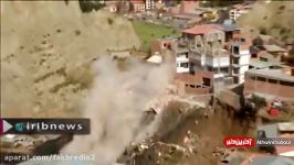 لحظه تخریب خانه ها براثر رانش زمین در بولیوی