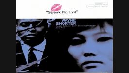 Wayne Shorter  Speak No Evil