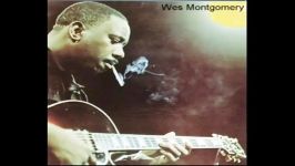 Wes Montgomery  Four On Six  The Incredible Jazz Guitar Of Wes Montgomery