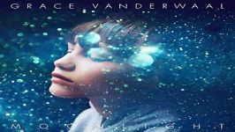 آهنگ Grace VanderWaal به نام Moonlight